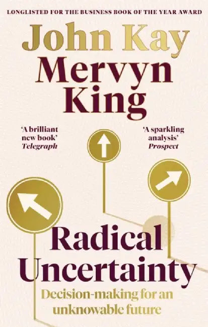 Radical Uncertainty by Mervyn King