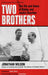 Two Brothers by Jonathan Wilson