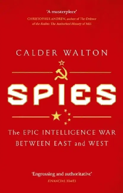 Spies by Calder Walton
