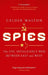 Spies by Calder Walton
