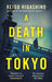 A Death in Tokyo by Keigo Higashino