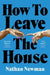 How to Leave the House by Nathan Newman