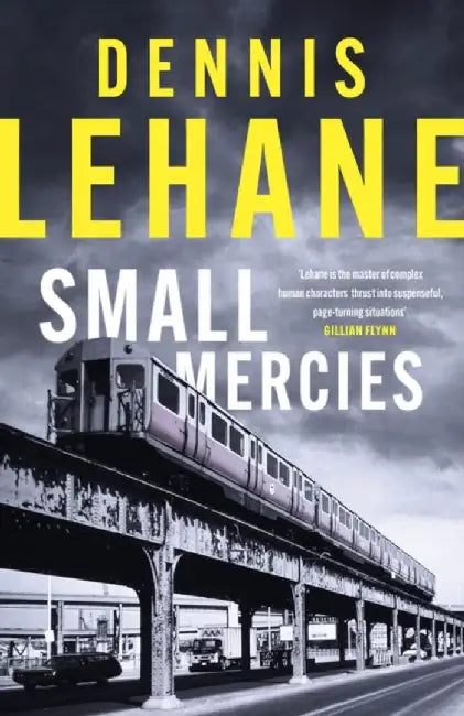 Small Mercies by Dennis Lehane