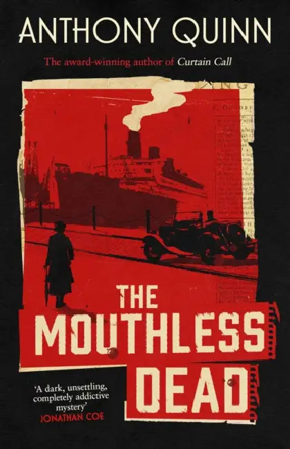The Mouthless Dead: 'Completely addictive' Jonathan Coe by Anthony Quinn