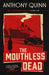 The Mouthless Dead: 'Completely addictive' Jonathan Coe by Anthony Quinn