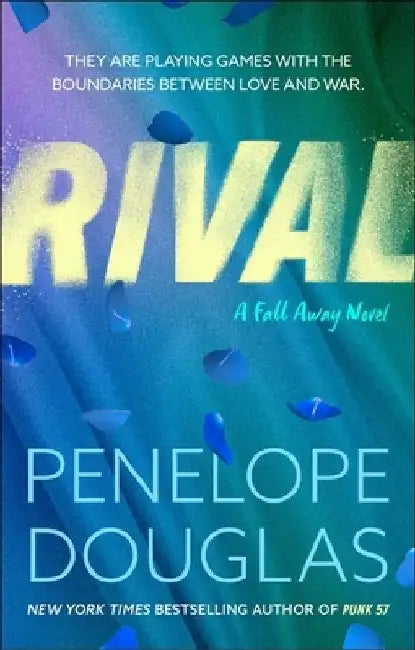 Rival: A steamy, emotional enemies-to-lovers romance by Penelope Douglas