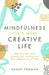 Mindfulness for a More Creative Life by Dr Danny Penman