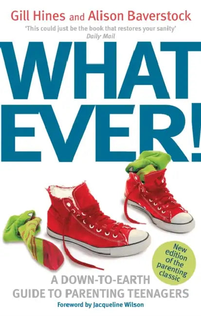 Whatever! by Gill Hines, Alison Baverstock