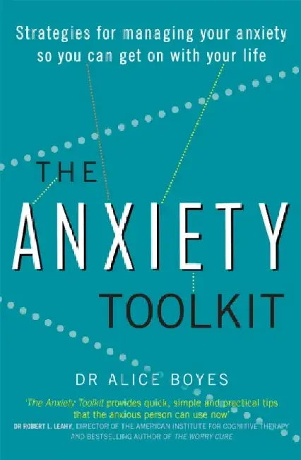 The Anxiety Toolkit by Dr Alice Boyes