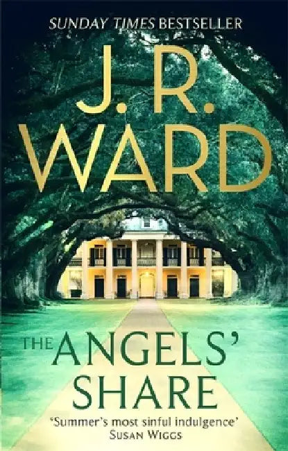 The Angels' Share by J. R. Ward