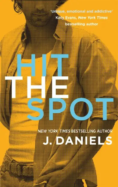 Hit the Spot by J. Daniels