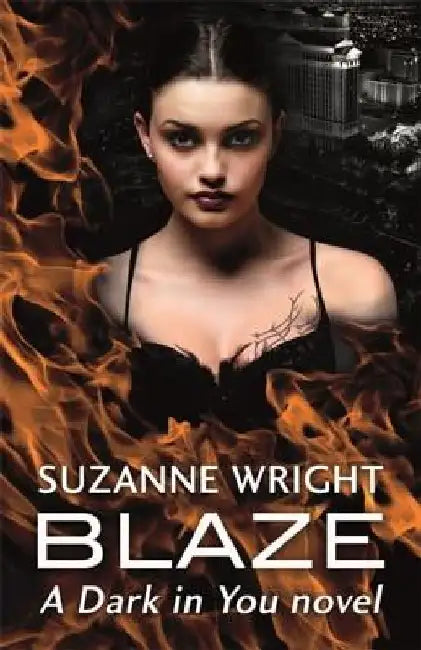 Blaze: Enter an Addictive World of Sizzlingly Hot Paranormal Romance . . . by Suzanne Wright