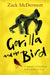 Gorilla and the Bird: A memoir of madness and a mother's love by Zachary McDermott