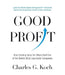 Good Profit by Charles G. Koch