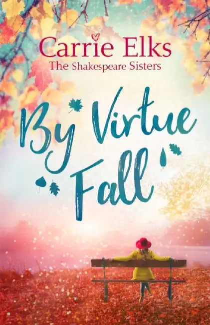 By Virtue Fall by Carrie Elks