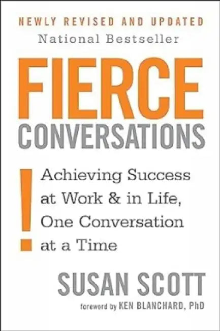 Fierce Conversations by Susan Scott