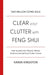 Clear Your Clutter With Feng Shui by Karen Kingston