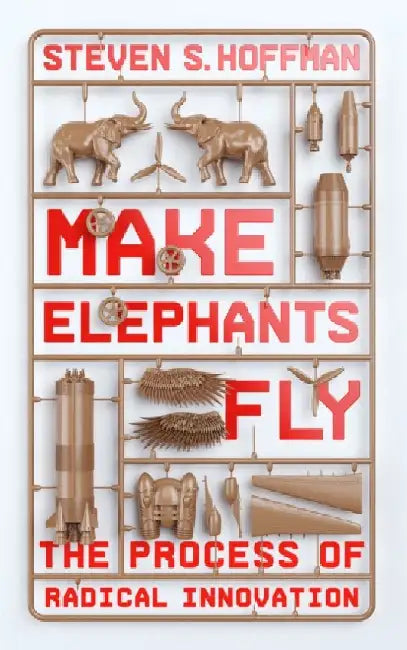 Make Elephants Fly by Steven Hoffman