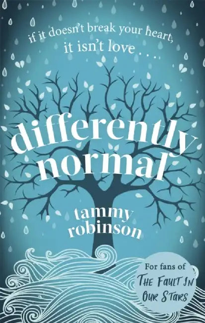 Differently Normal: A Heartbreaking Love Story for Fans of Me Before You by Tammy Robinson