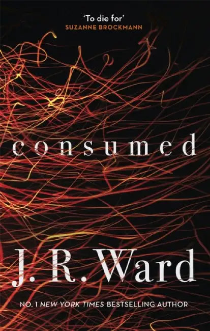 Consumed by J. R. Ward