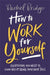 How to Work for Yourself by Rachel Bridge