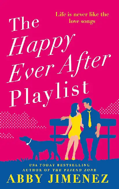 The Happy Ever After Playlist by Abby Jimenez