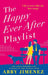 The Happy Ever After Playlist by Abby Jimenez