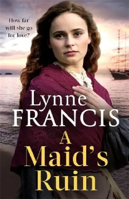 A Maid's Ruin by Lynne Francis