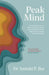 Peak Mind by Amishi Jha