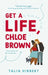 Get A Life, Chloe Brown by Talia Hibbert