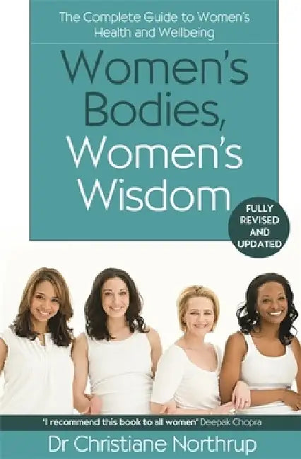 Women's Bodies, Women's Wisdom by Christiane Northrup