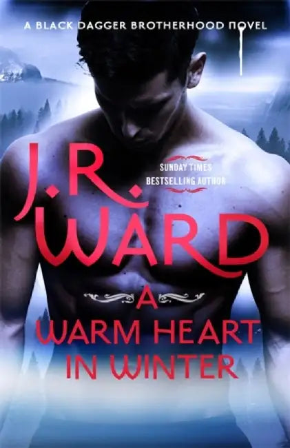 A Warm Heart in Winter by J. R. Ward