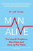 Man Alive: The Health Problems Men Face and How to Fix Them by Jeff Foster