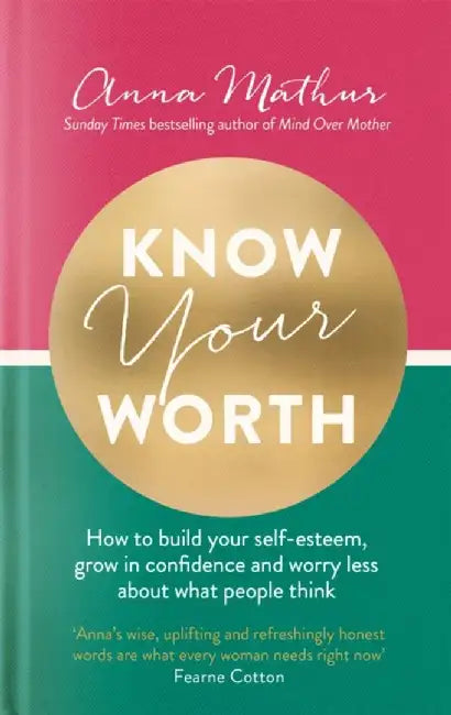 Know Your Worth by Anna Mathur