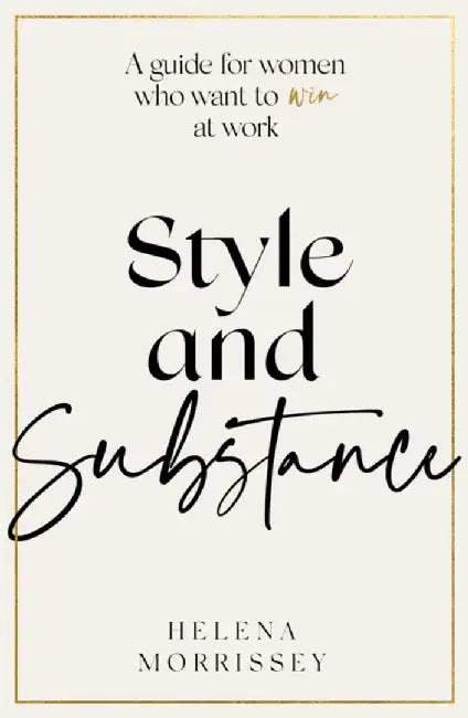 Style and Substance by Helena Morrissey