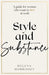 Style and Substance by Helena Morrissey
