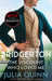 Bridgerton: The Viscount Who Loved Me (Bridgertons Book 2) by Julia Quinn