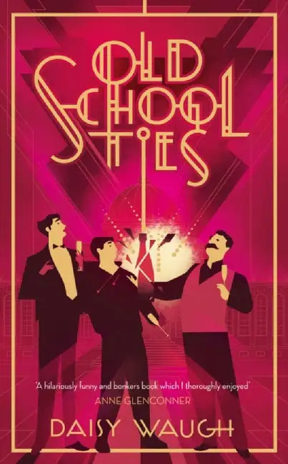 Old School Ties by Daisy Waugh