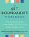 The Set Boundaries Workbook by Nedra Glover Tawwab