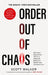 Order Out of Chaos by Scott Walker