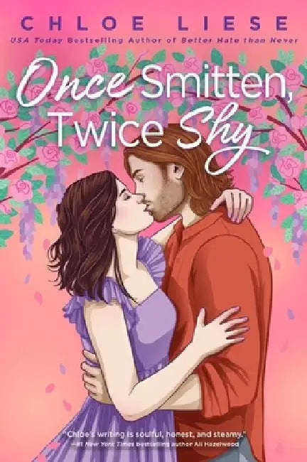 Once Smitten, Twice Shy by Chloe Liese