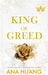 King of Greed by Ana Huang