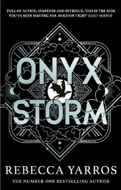 Onyx Storm: DISCOVER THE FOLLOW-UP TO THE GLOBAL PHENOMENONS, FOURTH WING AND IRON FLAME! by Rebecca Yarros