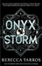 Onyx Storm: DISCOVER THE FOLLOW-UP TO THE GLOBAL PHENOMENONS, FOURTH WING AND IRON FLAME! by Rebecca Yarros