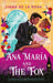 Ana Maria and the Fox by Liana De la Rosa
