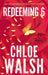 Redeeming 6 by Chloe Walsh