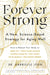 Forever Strong by Gabrielle Lyon