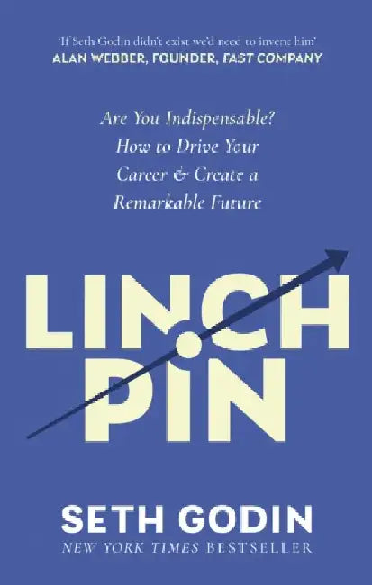 Linchpin by Seth Godin