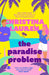 The Paradise Problem by Christina Lauren