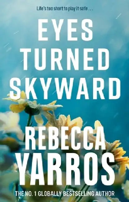 Eyes Turned Skyward by Rebecca Yarros